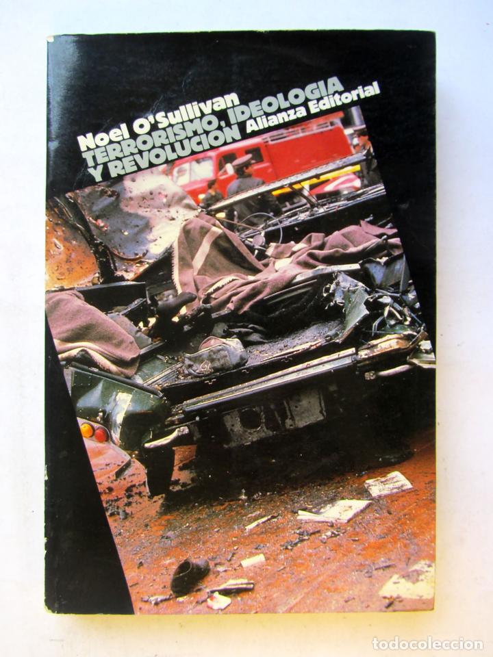 Gebrauchte B&uuml;cher: Terrorismo, ideolog&iacute;a y revoluci&oacute;n. Noel O&acute;Sullivan