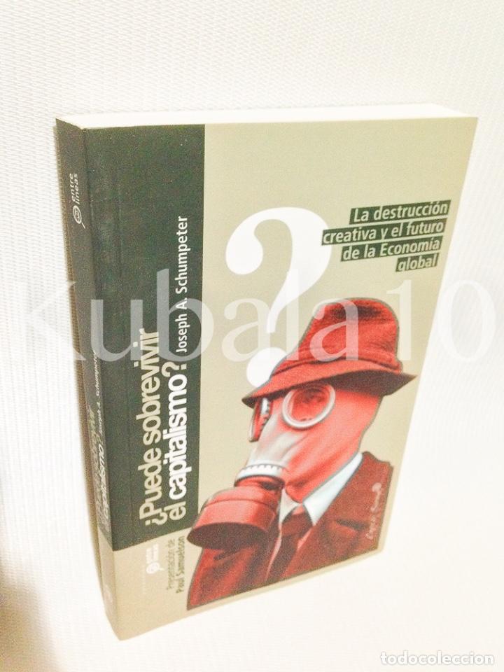 Second hand books: LA DESTRUCCION CREATIVA Y EL FUTURO DE LA ECONOMIA GLOBAL &middot; &iquest;PUEDE SOBREVIVIR EL CAPITALISMO?