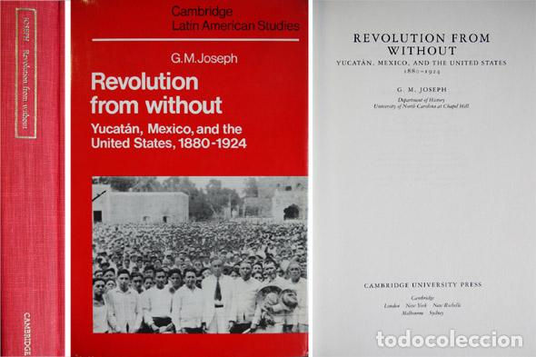 Libros de segunda mano: JOSEPH, Gilbert Michael.  Revolution from Without.  1982. - Foto 1