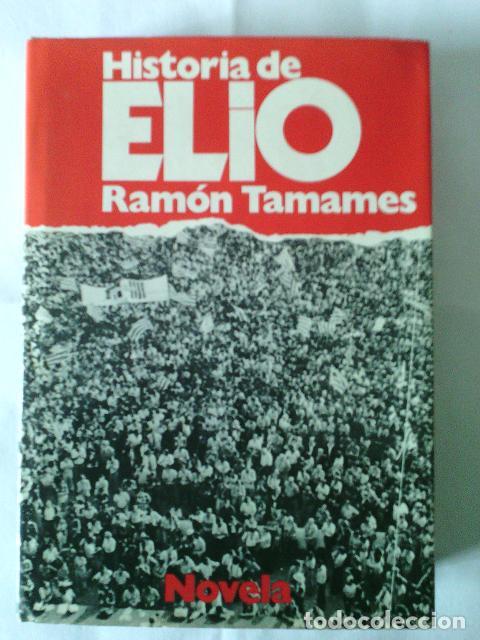 Libros de segunda mano: Historia de ELIO. Ram&oacute;n Tamames - Foto 1