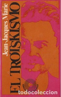 Libros de segunda mano: EL TROTSKISMO - Marie, Jean-Jacques 1972 - Foto 1