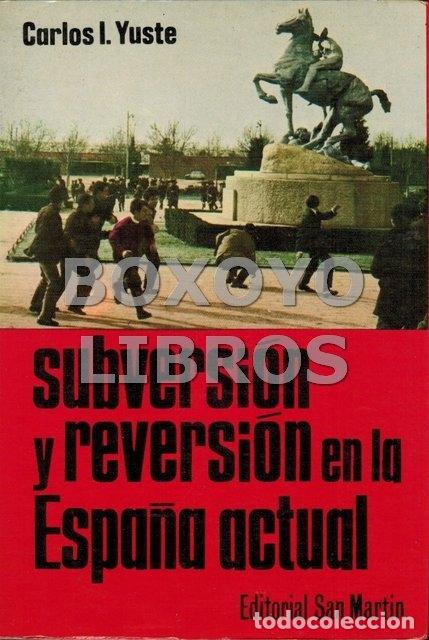 Libros de segunda mano: YUSTE, Carlos I. Subversi&oacute;n y reversi&oacute;n en la Espa&ntilde;a actual - Foto 1