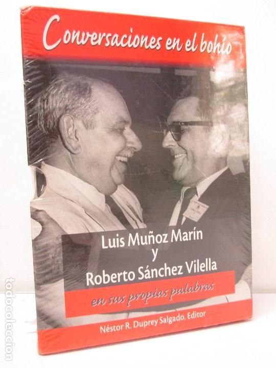 Libros de segunda mano: CONVERSACIONES EN EL BOHIO. LUIS MUÑOZ MARIN Y ROBERTO SANCHEZ VILELLA. TOMO I Y II CON DISCO.NUEVO. - Foto 1 - 84876768