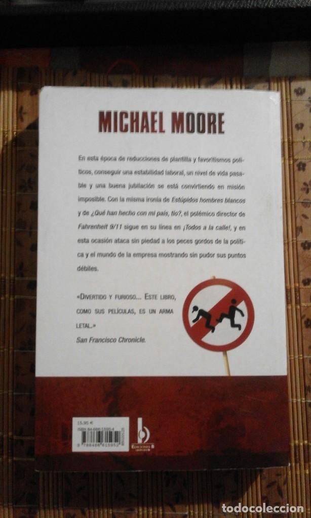 Libros de segunda mano: &iexcl;Todos a la calle! - Michael Moore - Foto 2
