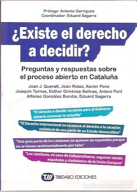 Second hand books: EXISTE EL DERECHO A DECIDIR ANTONIO GARRIGUES TIBIDABO EDICIONES