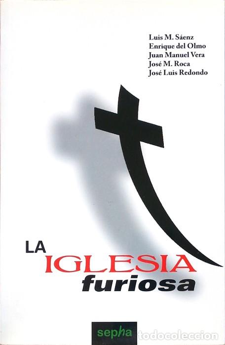 Libros de segunda mano: La Iglesia furiosa - Sepha - Foto 1