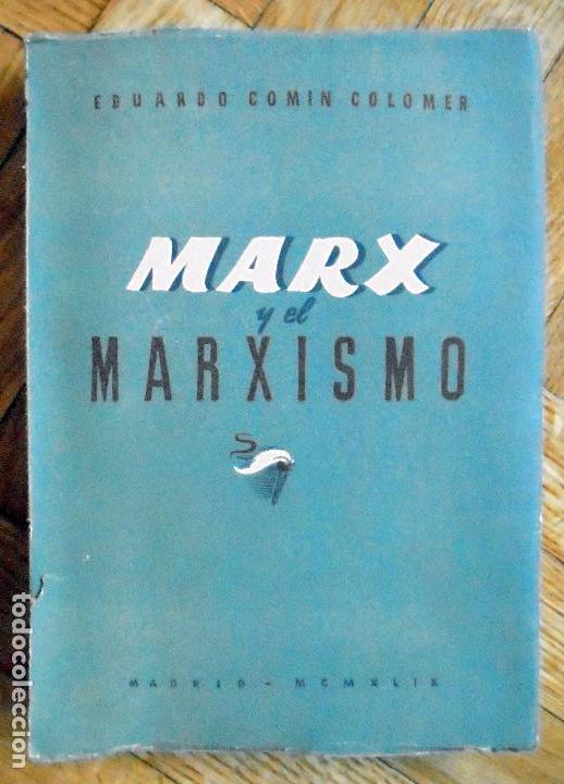 MARX Y EL MARXISMO.PUBLICACIONES ESPAÃ‘OLAS. 1949 (Libros de Segunda Mano - Pensamiento - PolÃ­tica)