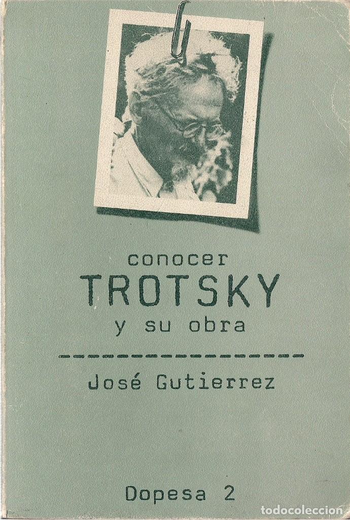 Libros de segunda mano: Jos&eacute; GUTI&Eacute;RREZ : Conocer Trotsky y su obra.  (Dopesa, 1979) - Foto 1
