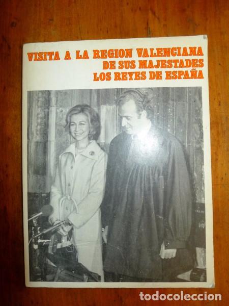 Libri di seconda mano: VISITA a la Regi&oacute;n Valenciana de sus Majestades los Reyes de Espa&ntilde;a : 30 de noviembre al 3 de diciem