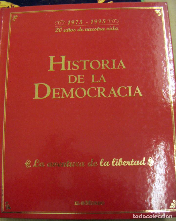 Libros de segunda mano: HISTORIA DE LA DEMOCRACIA LA AVENTURA DE LA LIBERTAD. 1975 - 1995 EL MUNDO 1995