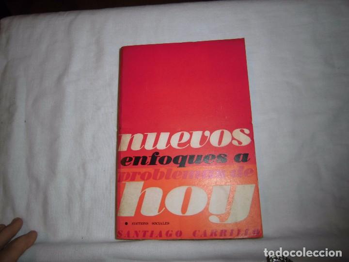 Livres d'occasion: NUEVOS ENFOQUES A PROBLEMAS DE HOY.SANTIAGO CARRILLO.EDITIONS SOCIALES.PARIS 1967