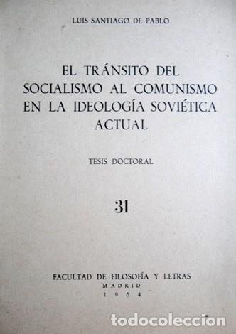 Gebrauchte B&uuml;cher: SANTIAGO, Luis.  El tr&aacute;nsito del socialismo al comunismo en la ideolog&iacute;a sovi&eacute;tica actual. 1964.
