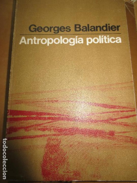 Gebrauchte B&uuml;cher: ANTROPOLOG&Iacute;A POL&Iacute;TICA GEOGES BALANDIER A&Ntilde;O 1969