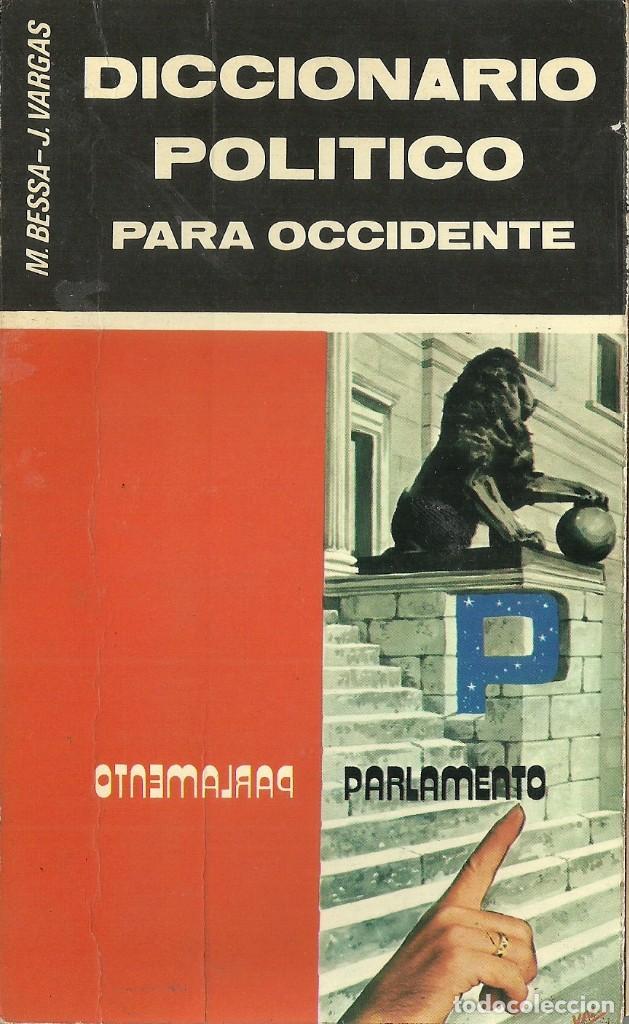 Libros de segunda mano: M. Bessa,J. Vargas-Diccionario pol&iacute;tico para occidente.Vasallo de Mumbert.1978.