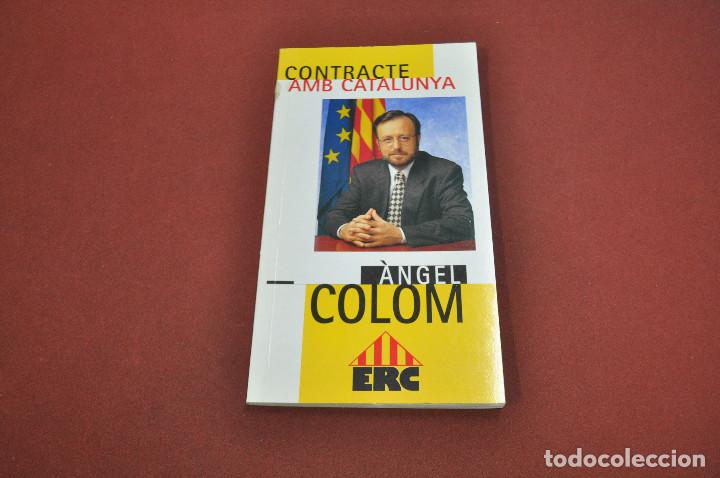 Libri di seconda mano: Contracte amb Catalunya - &Agrave;ngel Colom - ERC - PO1
