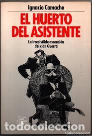 Libros de segunda mano: EL HUERTO DEL ASISTENTE - IGNACIO CAMACHO - Foto 1