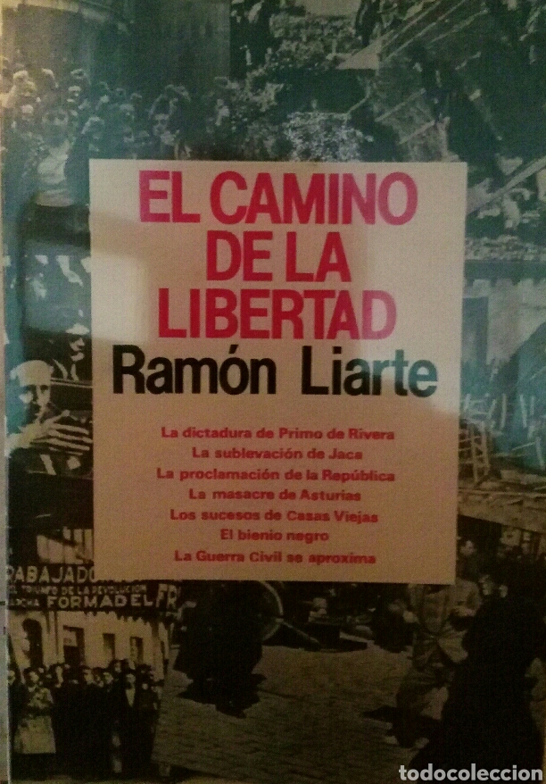 Libri di seconda mano: El Camino de la libertad, de Ram&oacute;n Liarte
