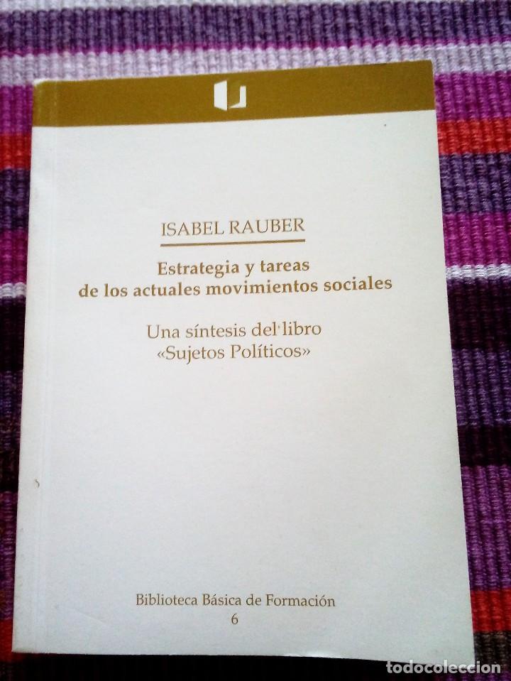 Libros de segunda mano: ESTRATEGIA Y TAREAS DE LOS ACTUALES MOVIMIENTOS SOCIALES ISABEL RAUBER BIBL. B&Aacute;SICA DE FORMACI&Oacute;N