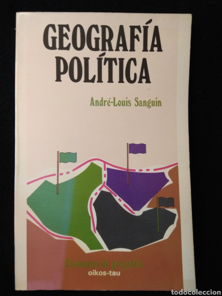 Libros de segunda mano: Geograf&iacute;a Pol&iacute;tica. Andr&eacute;-Louis Sanguin. Ediciones oikos-tau 1981 (sin estrenar)