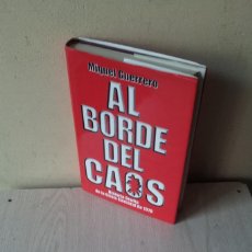 Libros de segunda mano: MIGUEL GUERRERO - AL BORDE DEL CAOS, HISTORIA OCULTA DE LA CRISIS ELECTORAL DE 1978 - S.DOMINGO 1999