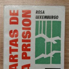 Libros de segunda mano: CARTAS DE LA PRISIÓN. ROSA LUXEMBURGO. COLECCIÓN PAPELES POLÍTICOS. 1ª EDICIÓN. 1974.. Lote 119433771