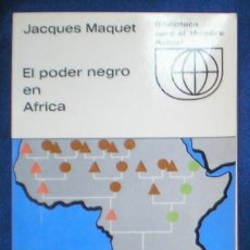 Libros de segunda mano: MAQUET, JACQUES: EL PODER NEGRO EN AFRICA