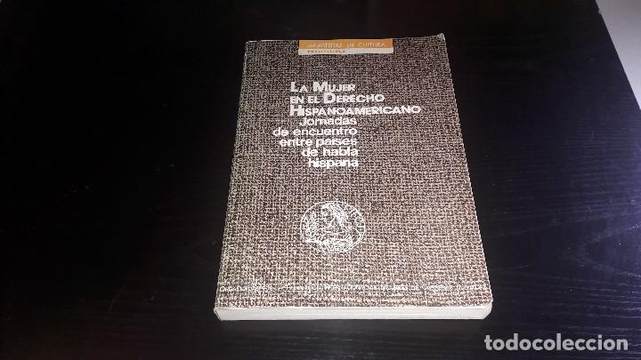 Libros de segunda mano: LA MUJER EN EL DERECHO HISPANOAMERICANO...1984..