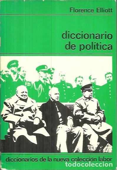 Libri di seconda mano: DICCIONARIO DE POLITICA. - ELLIOT, Florence.