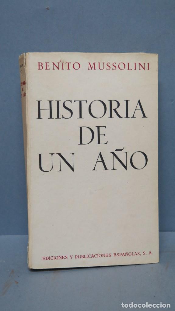 Libros de segunda mano: Historia de un a&ntilde;o. MUSSOLINI - Foto 1