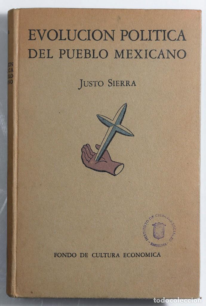 Libri di seconda mano: Evolucion politica del pueblo mexicano