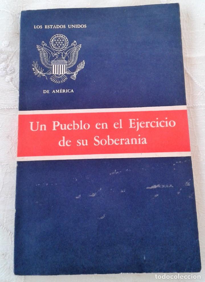 Gebrauchte B&uuml;cher: UN PUEBLO EN EL EJERCICIO DE SU SOBERAN&Iacute;A LOS ESTADOS UNIDOS DE AMERICA 1962