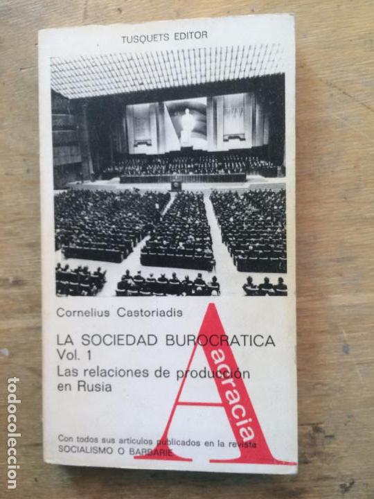 Libros de segunda mano: LO SOCIEDAD BUROCR&Aacute;TICA. VOL. I CORNELIUS CASTORIADIS. (MARXISMO ECONOM&Iacute;A)