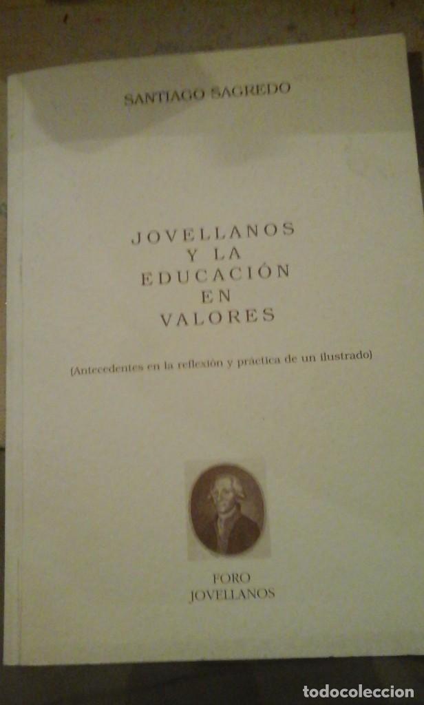 Libros de segunda mano: JOVELLANOS Y LA EDUCACI&Oacute;N EN VALORES. Antecedentes en la reflexi&oacute;n y pr&aacute;ctica de un ilustrado (Madri