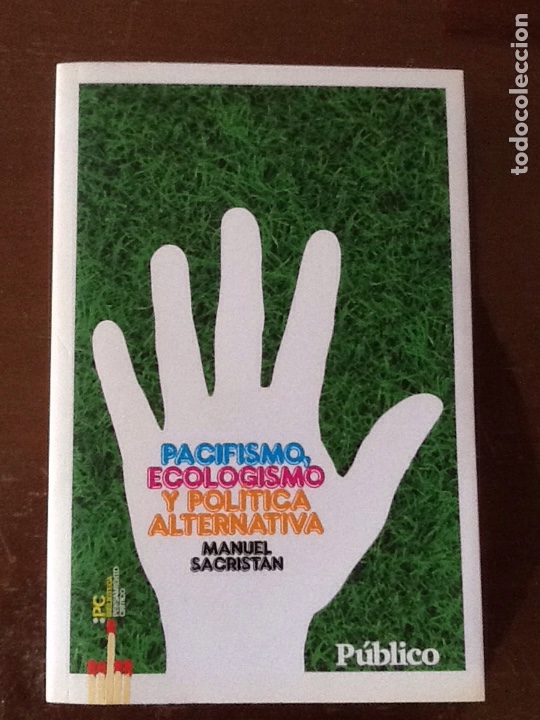 Libros de segunda mano: PACIFISMO, ECOLOGISMO Y POL&Iacute;TICA ALTERNATIVA