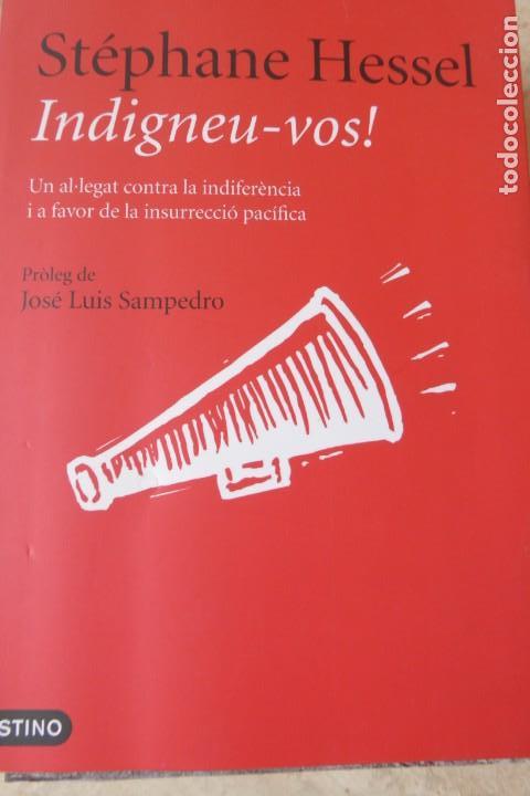 Libros de segunda mano: INDIGNEU-VOS! ST&Eacute;PHANE HESSEL. - Foto 1