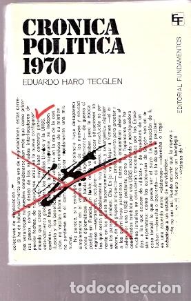 Gebrauchte B&uuml;cher: Cr&oacute;nica pol&iacute;tica 1970 - Haro Teglen, Eduardo