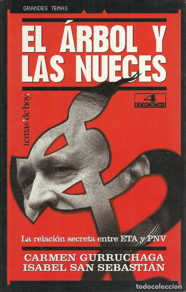 Libri di seconda mano: Carmen Gurruchaga e Isabel San Sebasti&aacute;n-El &Aacute;rbol y las Nueces.Temas de Hoy.2000.