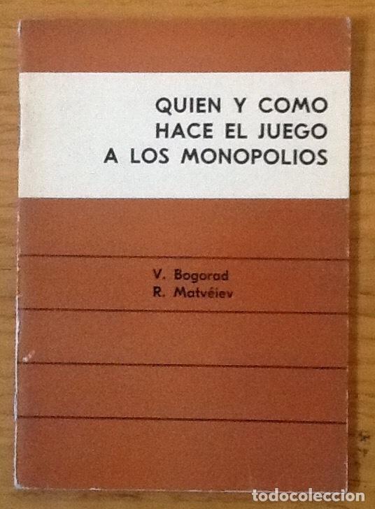 Libri di seconda mano: Quien y como hace le juego a los monopolios. Moscu, 1976. Folleto