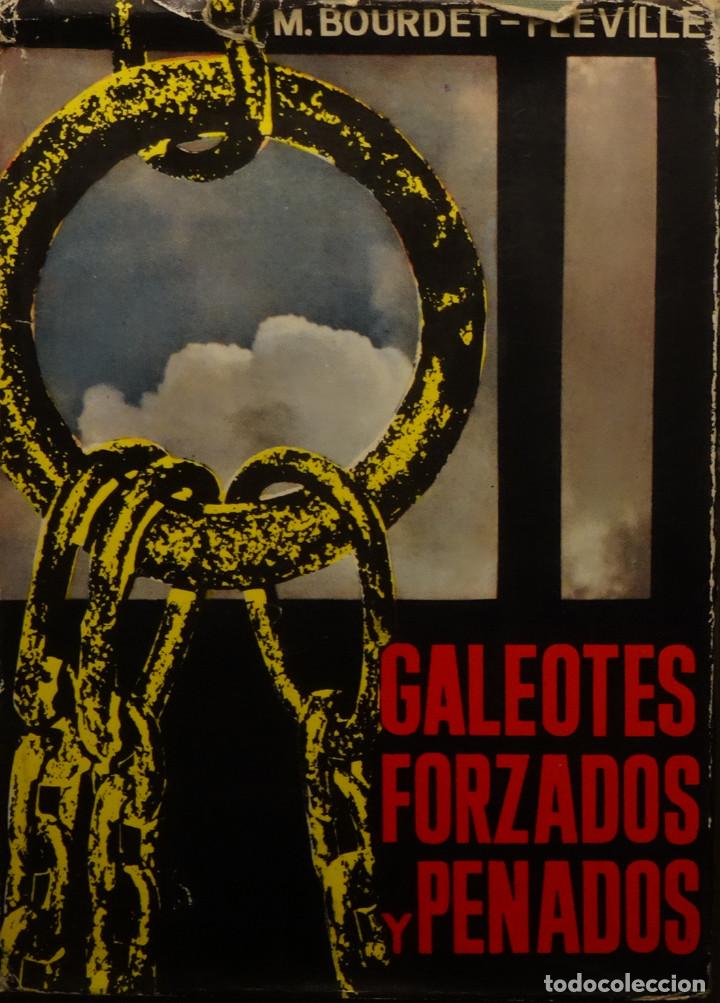 Gebrauchte B&uuml;cher: GALEOTES. FORZADOS Y PENADOS - Michel BOURDET-PL&Eacute;VILLE