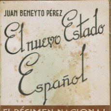 Libros de segunda mano: EL NUEVO ESTADO ESPAÑOL, DE JUAN BENEYTO PÉREZ. AÑO 1939. (1.2). Lote 214149945