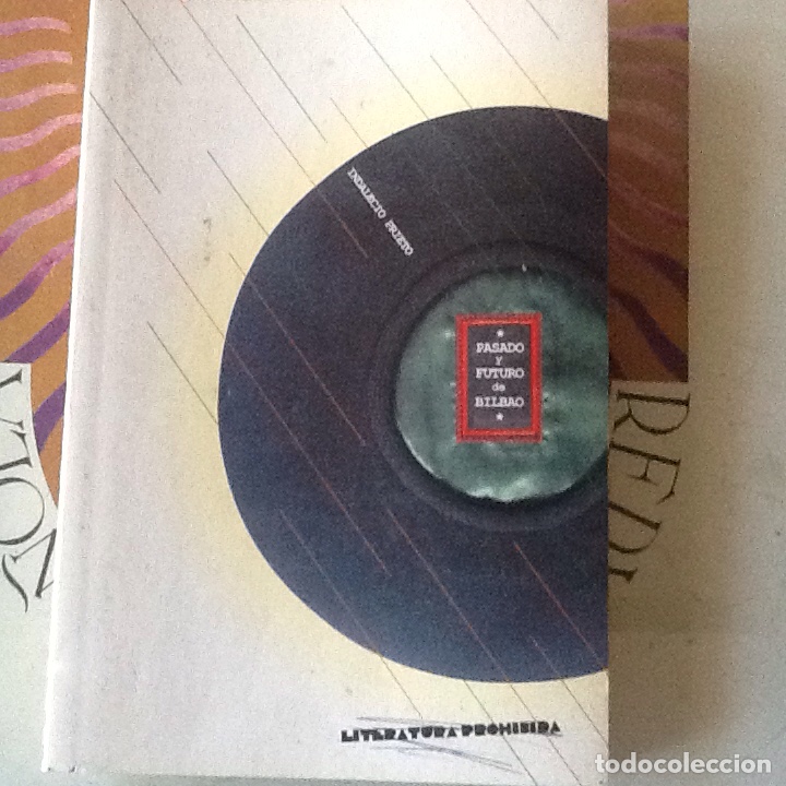 Libros de segunda mano: PASADO Y FUTURO DE BILBAO, INDALECIO PRIETO.