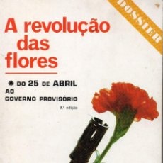 Libros de segunda mano: A REVOLUÇAO DAS FLORES. 1. DO 25 DE ABRIL AO GOVERNO PROVISÓRIO. . Lote 148126342