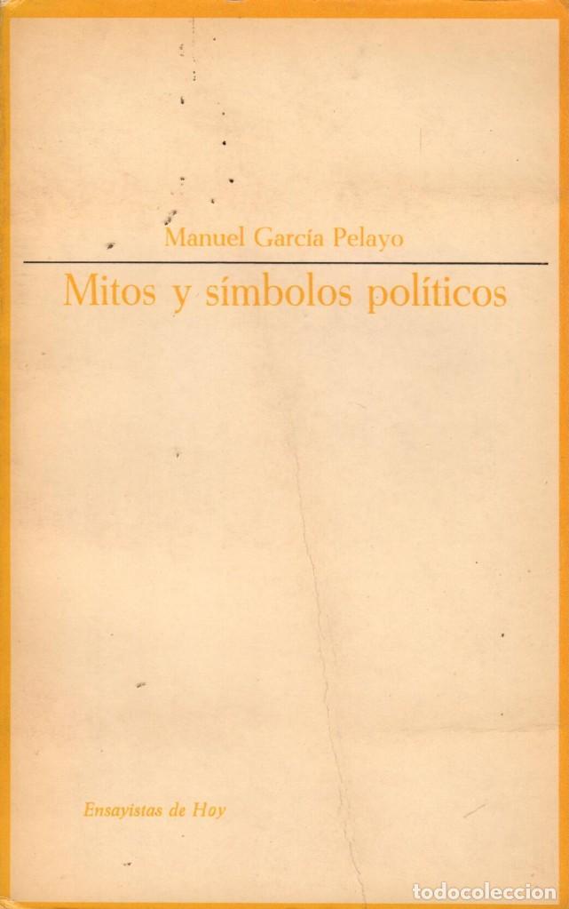Libros de segunda mano: MITOS Y S&Iacute;MBOLOS POL&Iacute;TICOS / MANUEL GARC&Iacute;A PELAYO