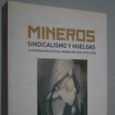 Libros de segunda mano: MINEROS, SINDICALISMO Y HUELGAS (1977-1992). RAMÓN GARCÍA PIÑEIRO.