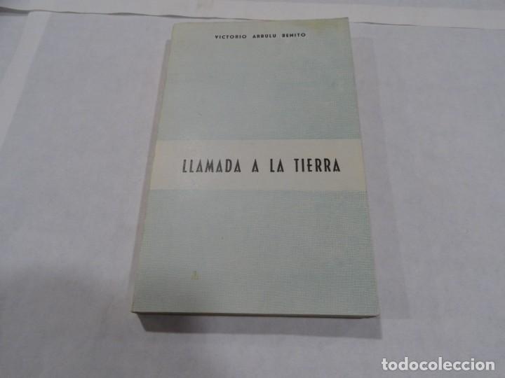 Libri di seconda mano: LLAMADA A LA TIERRA- VICTORIO ARBULU BENITO. LOGRO&Ntilde;O 1967