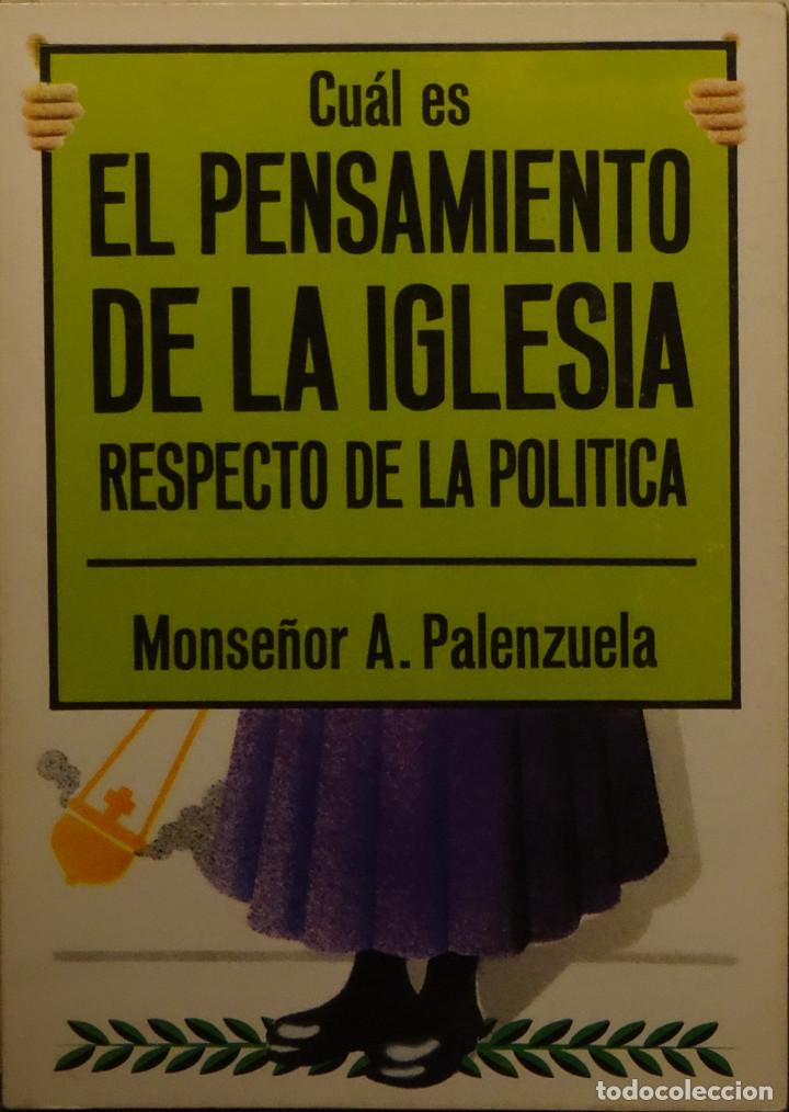 Gebrauchte B&uuml;cher: CU&Aacute;L ES EL PENSAMIENTO DE LA IGLESIA RESPECTO DE LA POL&Iacute;TICA - Monse&ntilde;or A. PALENZUELA
