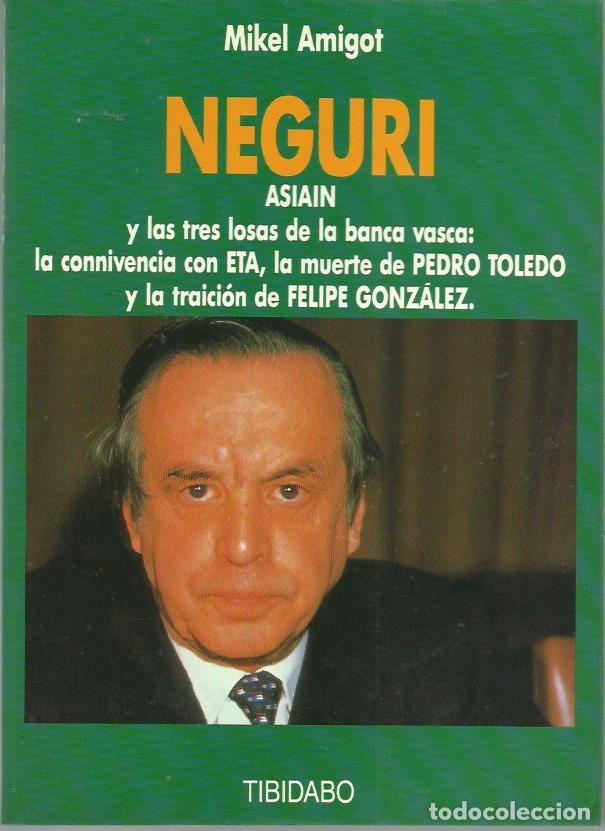 Gebrauchte B&uuml;cher: Mikel AMIGOT : Neguri.  (Tibidabo eds, 1990)