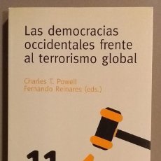 Libros de segunda mano: LAS DEMOCRACIAS OCCIDENTALES FRENTE AL TERRORISMO GLOBAL. CHARLES T.POWELL & FERNANDO REINARES (EDS). Lote 156557742