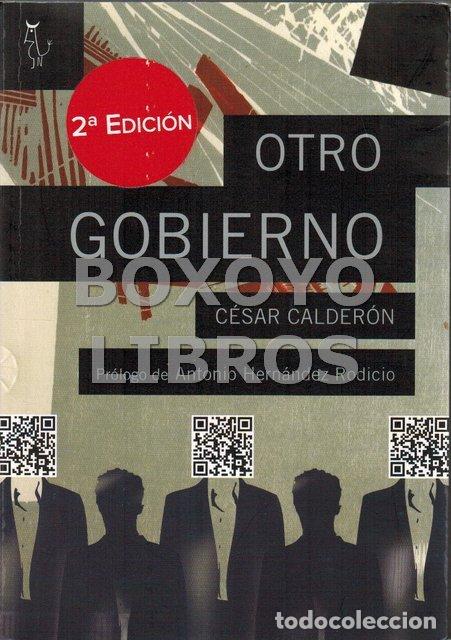 Libros de segunda mano: CALDER&Oacute;N, C&eacute;sar. Otro gobierno