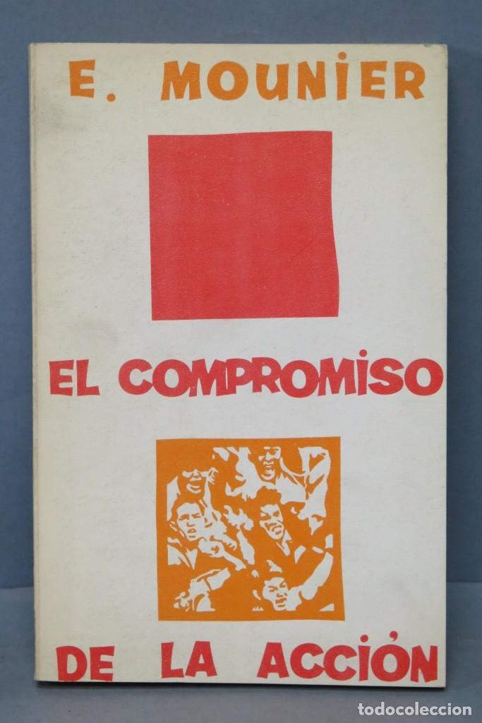 Libros de segunda mano: EL COMPROMISO DE LA ACCI&Oacute;N. MOUNIER - Foto 1